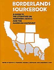 Borderlands sourcebook : a guide to the literature on northern Mexico and the American Southwest /