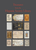 Treasures from the Hispanic Society Library /