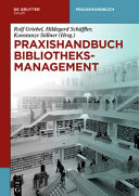 Praxishandbuch Bibliotheksmanagement /
