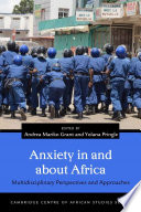 Anxiety in and about Africa : multidisciplinary perspectives and approaches /