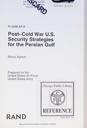 Post-Cold War U.S. security strategies for the Persian Gulf /