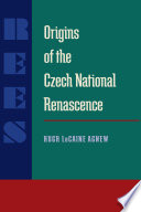 Origins of the Czech national renascence /