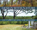Design with nature on Cape Cod and the islands /