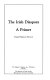 The Irish diaspora : a primer /