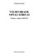 Velho Brasil, novas Africas : Portugal e o Império (1808-1975) /