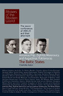Antonius Piip, Zigfrīds Meierovics and Augustinas Voldemaras : the Baltic States /