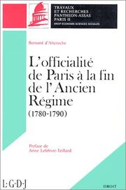 L'officialité de Paris à la fin de l'Ancien Régime (1780-1790) /