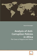 Analysis of anti-corruption policies in Africa : the cases of Nigeria and Ghana /