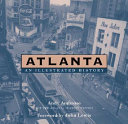 Atlanta : an illustrated history /