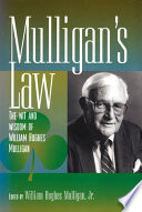 Mulligan's law : the wit and wisdom of William Hughes Mulligan /