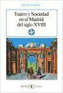 Teatro y sociedad en el Madrid del siglo XVIII /