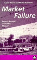 Market failure : a guide to the East European "economic miracle" /