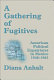 A gathering of fugitives : American political expatriates in Mexico, 1948-1965 /
