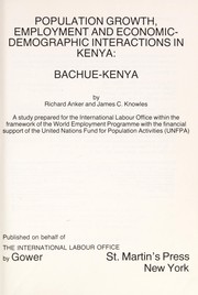 Population growth, employment and economic-demographic interactions in Kenya, Bachue-Kenya /