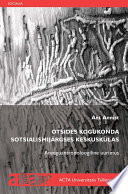 Otsides kogukonda sotsialismijärgses keskuskülas : arenguantropoloogiline uurimus /