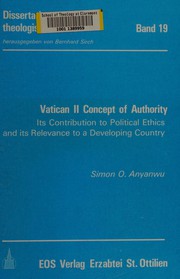 Vatican II concept of authority : its contribution to political ethics and its revelance to a developing country /