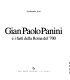 Gian Paolo Panini e i fasti della Roma del '700 /