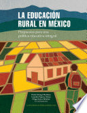 La educación rural en México : propuestas para una política educativa integral /