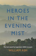 Heroes in the evening mist /