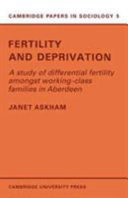 Fertility and deprivation: a study of differential fertility amongst working-class families in Aberdeen
