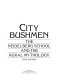 City bushmen : the Heidelberg school and the rural mythology /