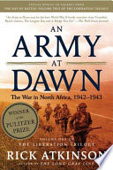 An army at dawn : the war in North Africa, 1942-1943 /