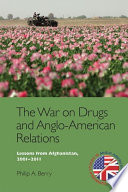 The war on drugs and Anglo-American relations : lessons from Afghanistan