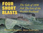 Four short blasts : the gale of 1898 and the loss of the steamer Portland /