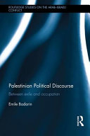 Palestinian political discourse : between exile and occupation /