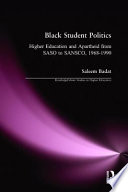Black student politics : higher education and apartheid /