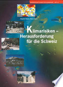 Klimarisiken--Herausforderung für die Schweiz : wissenschaftlicher Schlussbericht NFP 31 /