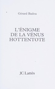 L'�enigme de la V�enus Hottentote /