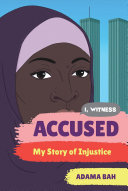 Accused : my story of injustice /