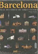 Barcelona : atlas histórico de arquitectura /