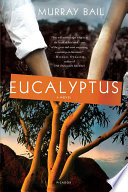 Eucalyptus : a novel /