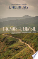 Thomas A. Lambie : missionary doctor and entrepreneur /