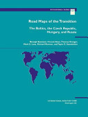 Road maps of the transition : the Baltics, the Czech Republic, Hungary, and Russia /