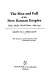 The rise and fall of the new Roman empire: Italy's bid for world power, 1890-1943
