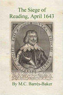 The siege of Reading : the failure of the Earl of Essex's 1643 spring offensive /