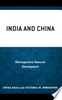 India and China : retrospective views on development /