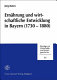 Ernährung und wirtschaftliche Entwicklung in Bayern : (1730-1880) /