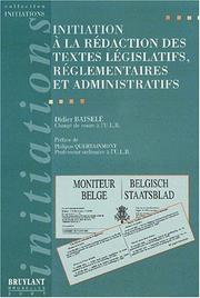 Initiation à la rédaction des textes législatifs, réglementaires et administratifs /