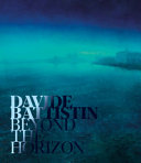 Davide Battistin : beyond the horizon /