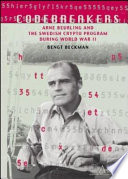 Codebreakers : Arne Beurling and the Swedish crypto program during World War II /