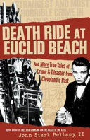 Death ride at Euclid Beach /