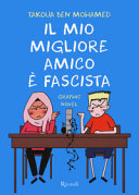 Il mio migliore amico è fascista : graphic novel /