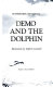 Demo and the dolphin /
