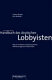 Handbuch des deutschen Lobbyisten : wie ein modernes und transparentes Politikmanagement funktioniert /