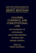 Colonies, commerce, and constitutional law : Rid yourselves of Ultramaria and other writings on Spain and Spanish America /