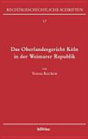 Das Oberlandesgericht Köln in der Weimarer Republik /